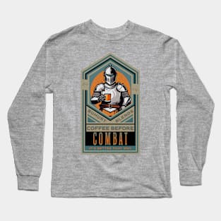 Coffee Before Combat 1 Long Sleeve T-Shirt